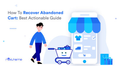 3 Effective Ways To Recover Abandoned Cart: Best Actionable Guide [2024]
