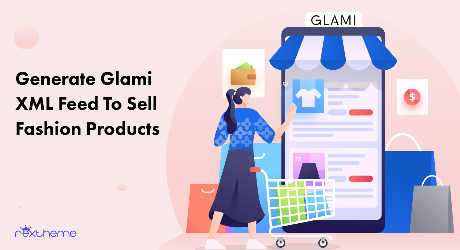 How to Generate Glami XML Feed to Sell Fashion Products for WooCommerce [2024]