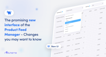 The Promising New Interface Of Product Feed Manager For WooCommerce