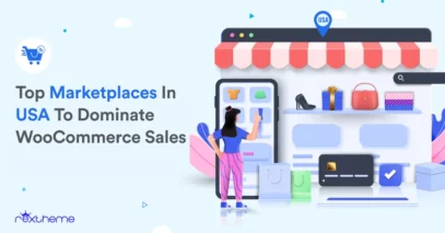7 Top Marketplaces In USA To Dominate WooCommerce Sales