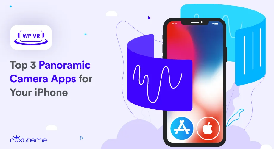 Top 3 Panoramic Camera Apps for Your iPhone