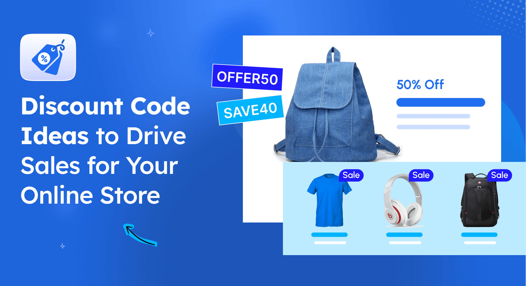 20+ Discount Code Ideas to Increase Sales for Your Online Store
