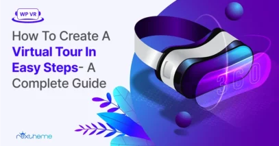 How To Create A Virtual Tour In Easy Steps- A Complete Guide [2025]