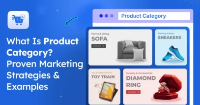 What Is Product Category? Proven Marketing Strategies & Examples [2025]